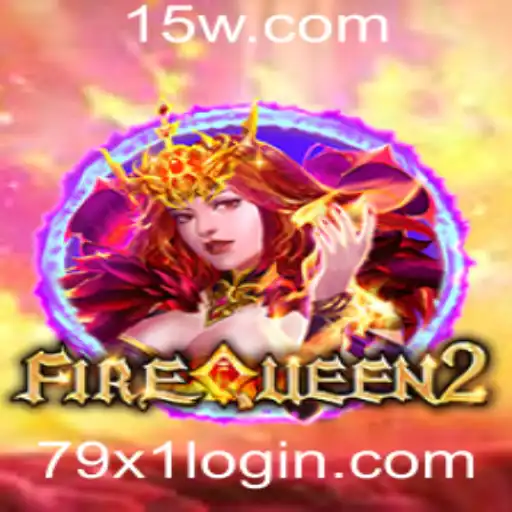 Descubra o Mundo Emocionante de FireQueen2 e o Fenômeno do 79x1.com login